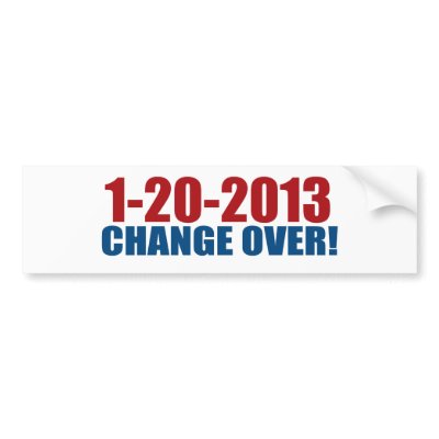 1-20-2013 change over bumper stickers by worldsfair