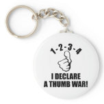 1-2-3-4 I Declare A Thumb War B-W Keychains