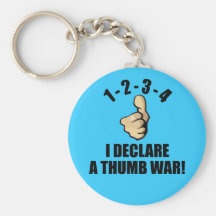 1-2-3-4 I Declare A Thumb War Keychain