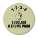 1-2-3-4 I Declare A Thumb War Refrigerator Magnet