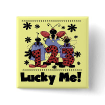 1-2-3 Lucky Me Ladybug Tshirts and Gifts Buttons