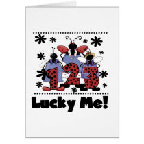 1-2-3 Lucky Me Ladybug Tshirts and Gifts Greeting Card