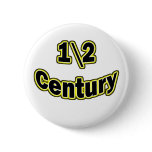 1\2 Century buttons
