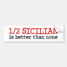 1/2 Sicilian Bumper Sticker