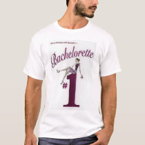 #1 Bachelorette t-shirts
