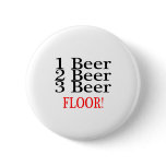 1 Beer 2 Beer 3 Beer Floor Button