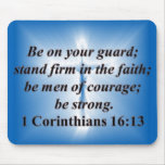 1 Corinthians 16:13 Mousepad