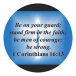 1 Corinthians 16:13 Round Sticker