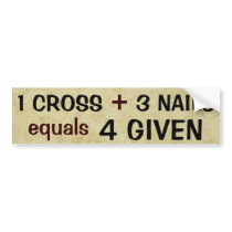 '1 Cross plus 3 Nails' bumper stickers by cowboyannie '1 Cross plus 3 Nails' bumper stickers