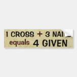 '1 Cross plus 3 Nails' Bumper Sticker