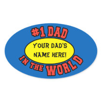 #1 Dad in the World Customize Father's Day Oval Sticker