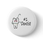 #1 Dentist Pinback Buttons