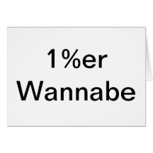 1%er Wannabe Card