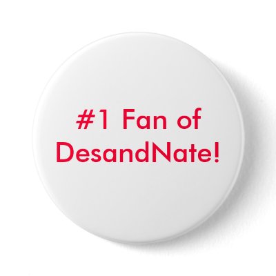 #1 Fan of DesandNate Button by desandnate