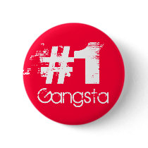 #1 Gangsta buttons