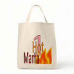 1 Hot Mama tote Bags