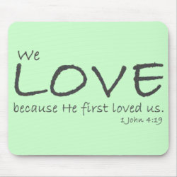 1 John 4:19 Mousepad mousepad