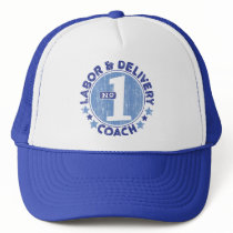 #1 LABOR & DELIVERY COACH hats