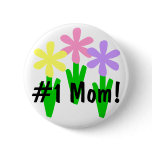 #1 Mom! Button