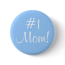 #1 Mom! buttons