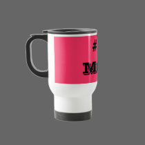 # 1 Mom...Mug... mugs