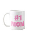 #1 Mom (Pink) mugs by TeeZazzle #1 Mom (Pink) mugs