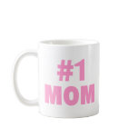 #1 Mom (Pink) Mugs