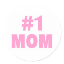 #1 Mom (Pink) stickers by TeeZazzle #1 Mom (Pink) stickers