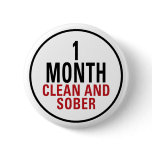 1 Month Clean and Sober Pins