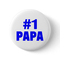 #1 Papa buttons by CelebrationZazzle #1 Papa buttons