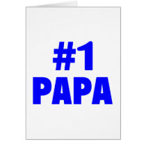 #1 Papa cards by CelebrationZazzle #1 Papa cards