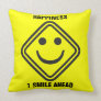 1 Smile Ahead Pillows