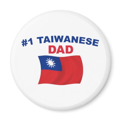#1 Taiwanese Dad Magnets by worldshop