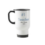 #1 Teacher Travel Mug #1 Teacher Travel Mug