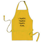 1 tequila.2 tequila.3 tequila... floor apron