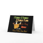 1 Tequila 2 Tequila 3 Tequila Floor Greeting Card