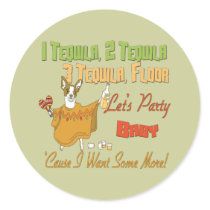 1 Tequila 2 Tequila 3 Tequila Floor Round Stickers