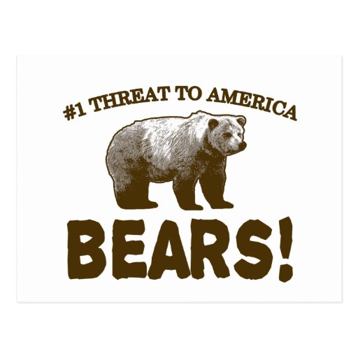 1 Threat to America Bears! Postcard Zazzle