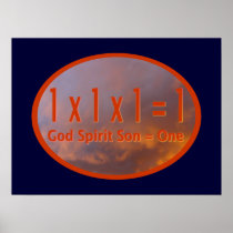 1 x 1 x 1 = 1 / God Spirit Son = One posters