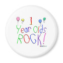 1 Year Olds Rock! Magnet by TShirtDotCom 1 Year Olds Rock! Magnet