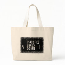 1SACRIFICE + 3 NAILS = 4GIVEN CHRISTIAN JESUS TOTE BAGS