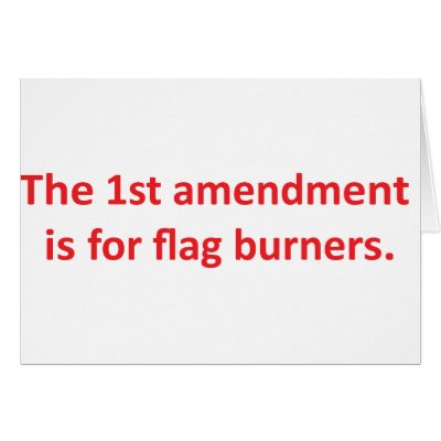 1st Amendment is for flag burners Greeting Card by hardRight