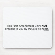1st Amendment NOT Brought by McCain/Feingold Mouse Pads