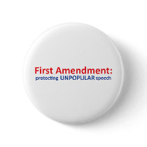 1st Amendment: protecting unpopular speech. Pinback Button