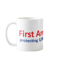 1st Amendment: protecting unpopular speech. Mugs
