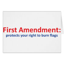 1st Amendment: protects your right to burn flags Card