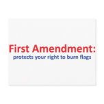 1st Amendment: protects your right to burn flags Post Card