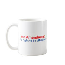 1st Amendment: right to be offended Coffee Mugs