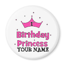 1st Birthday Princess!  with pink crown magnets