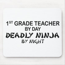 1st Grade Teacher Deadly Ninja by Night Mouse Pad